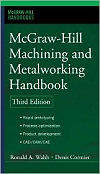 McGraw-Hill Machining and Metalworking Handbook, Third Edition