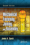 Mechanical Fastening, Joining, and Assembly, Second Edition